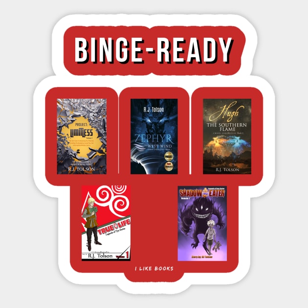 Binge Ready: Books! Feat. RJ Tolson Sticker by RJ Tolson's Merch Store